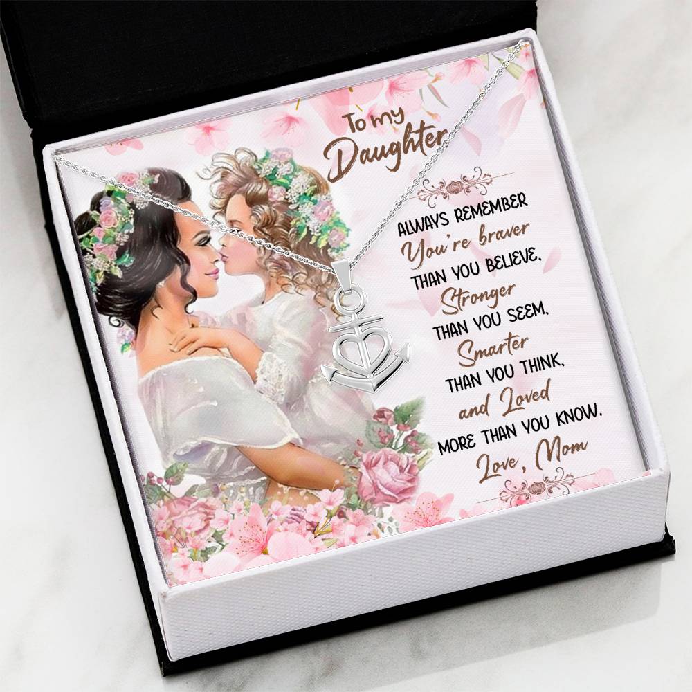 To My Daughter Necklace - Special Gift from Mom for Birthday, Christmas & Proud Mom Moments - Anchor Pendant Necklace