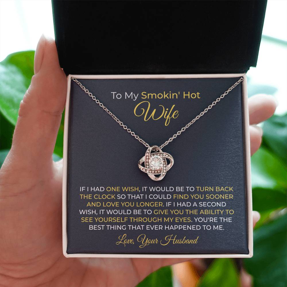 To My Smokin' Hot Wife Necklace - Emotional Love Jewelry Gift from Husband for Valentine’s Day & Birthday Happiness - Love Knot Necklace