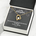 To My Daughter Necklace - Meaningful Daughter Gift from Mom for Forever Love & Support - Forever Love Necklace