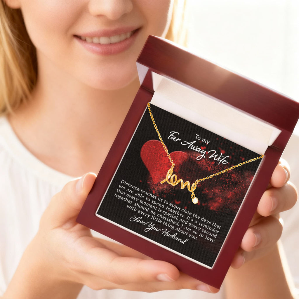 To my far away wife - Distance teaches us - Scripted Love Necklace