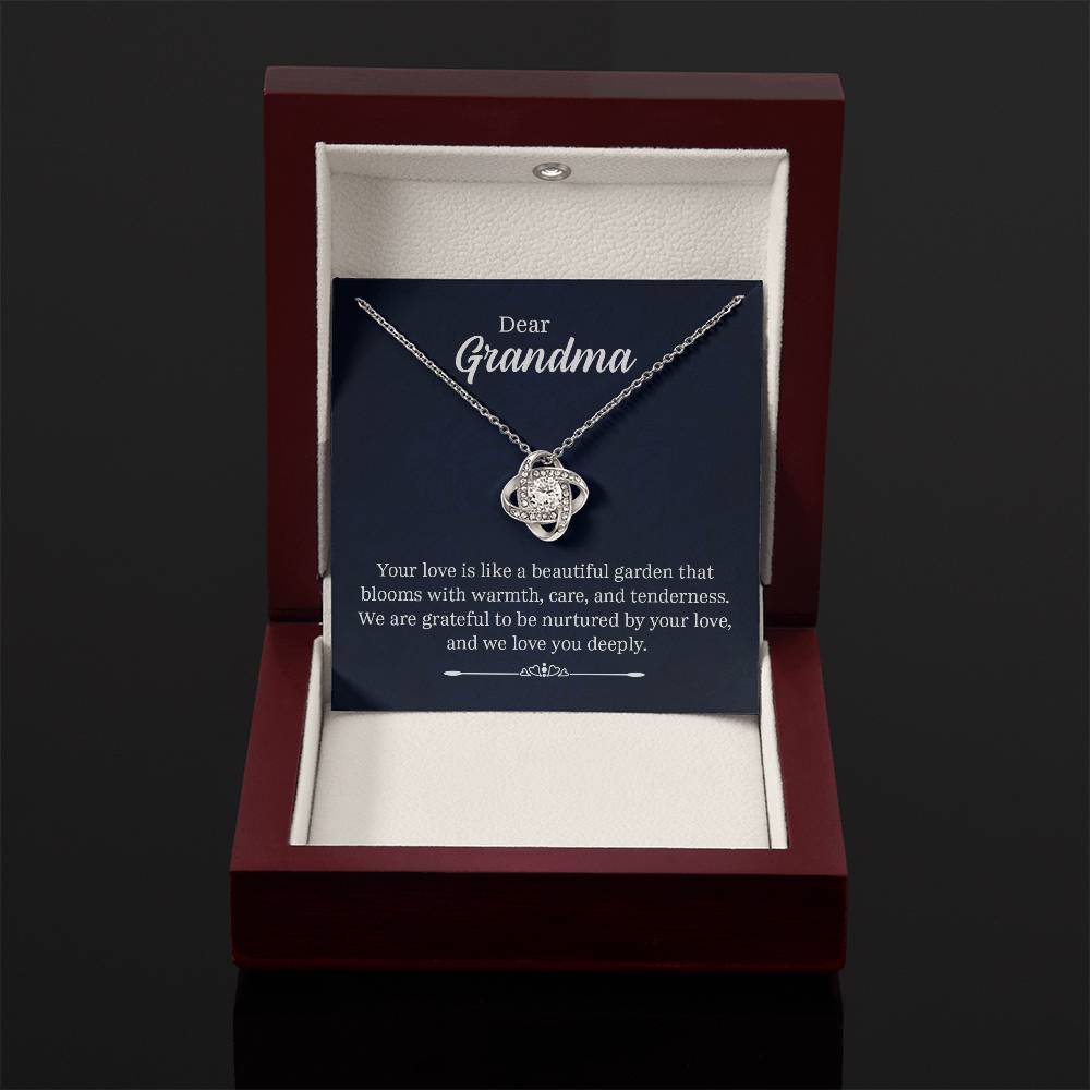 Dear Grandma - Your love is like a beautiful garden - Grandma Gift - Love Knot Necklace