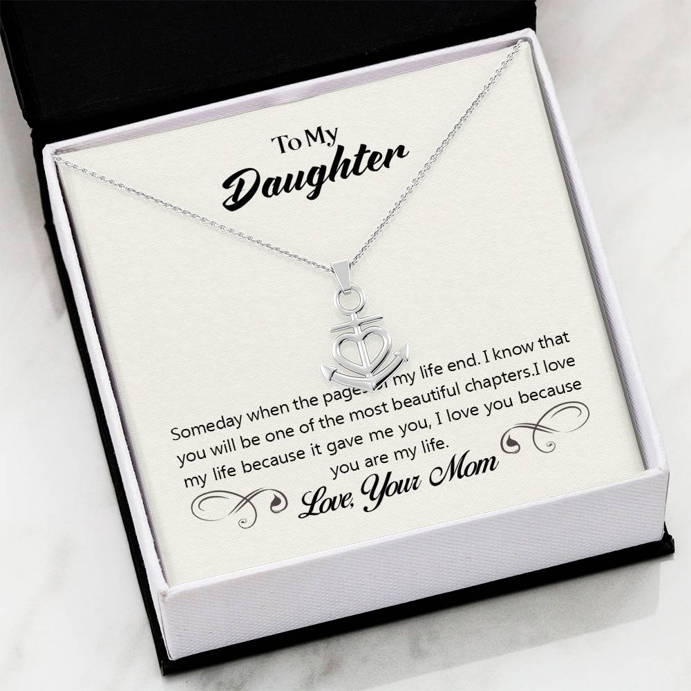 To My Daughter Necklace – Mom Gift for Daughter’s Birthday – Anchor Pendant Necklace