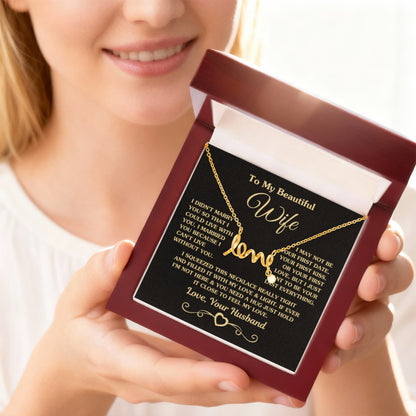 To My Wife Necklace - Special Jewelry Gift from Husband for Birthday, Christmas & Valentine’s Day - Scripted Love Necklace