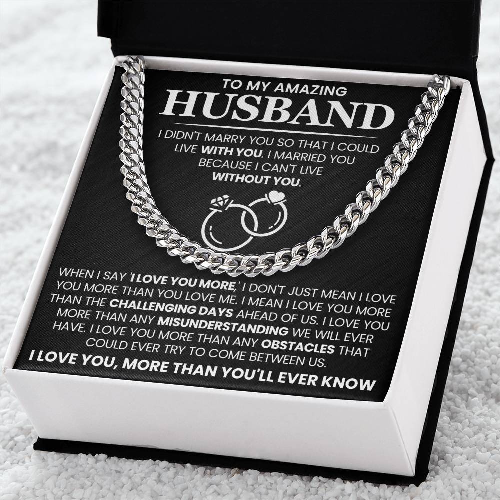 Romantic Husband Gift from Wife - I can't life without you - Cuban Link Chain