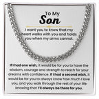 To My Son - If I had one wish - Cuban Link Chain - Gift for Son