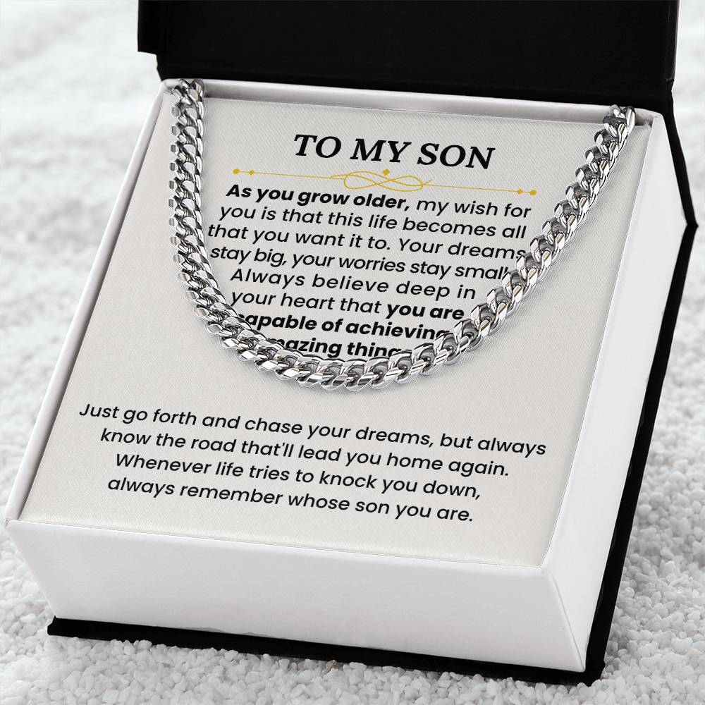 To My Son Necklace - As you grow older - Graduation, Birthday Gift Idea for Son – Cuban Link Chain