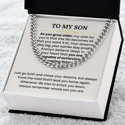 To My Son Necklace - As you grow older - Graduation, Birthday Gift Idea for Son – Cuban Link Chain