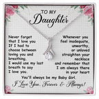 To My Daughter Necklace - Never forget that I love you - Alluring Beauty Necklace Gift for Daughter
