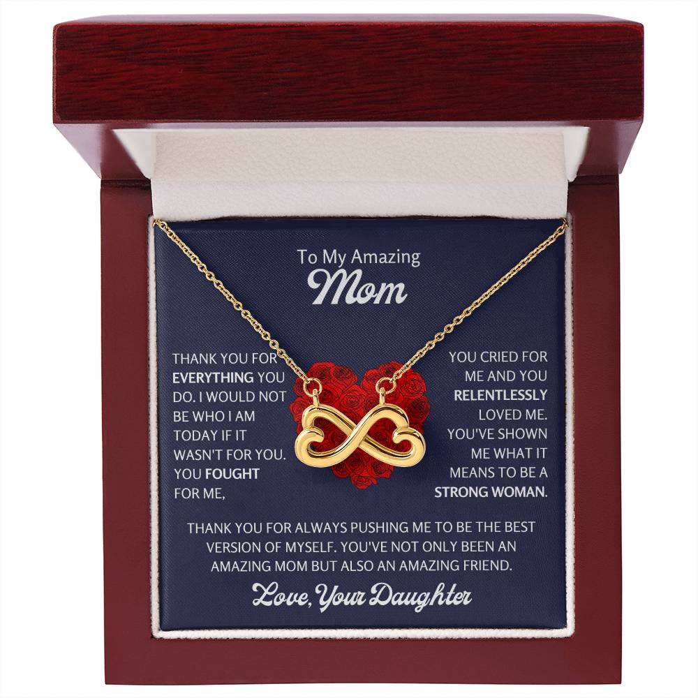 To My Amazing Mom - Gift for Mom from Daughter - Thank you for always pushing me to be the best version - Endless Love Necklace