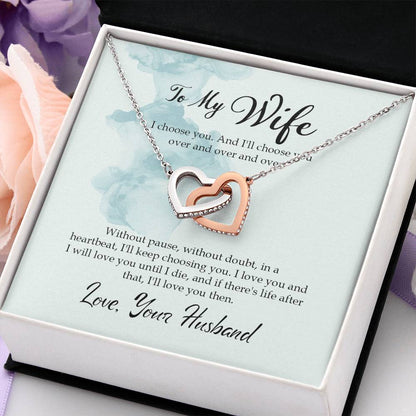 To My Wife - I choose you - Interlocking Hearts Necklace From Husband