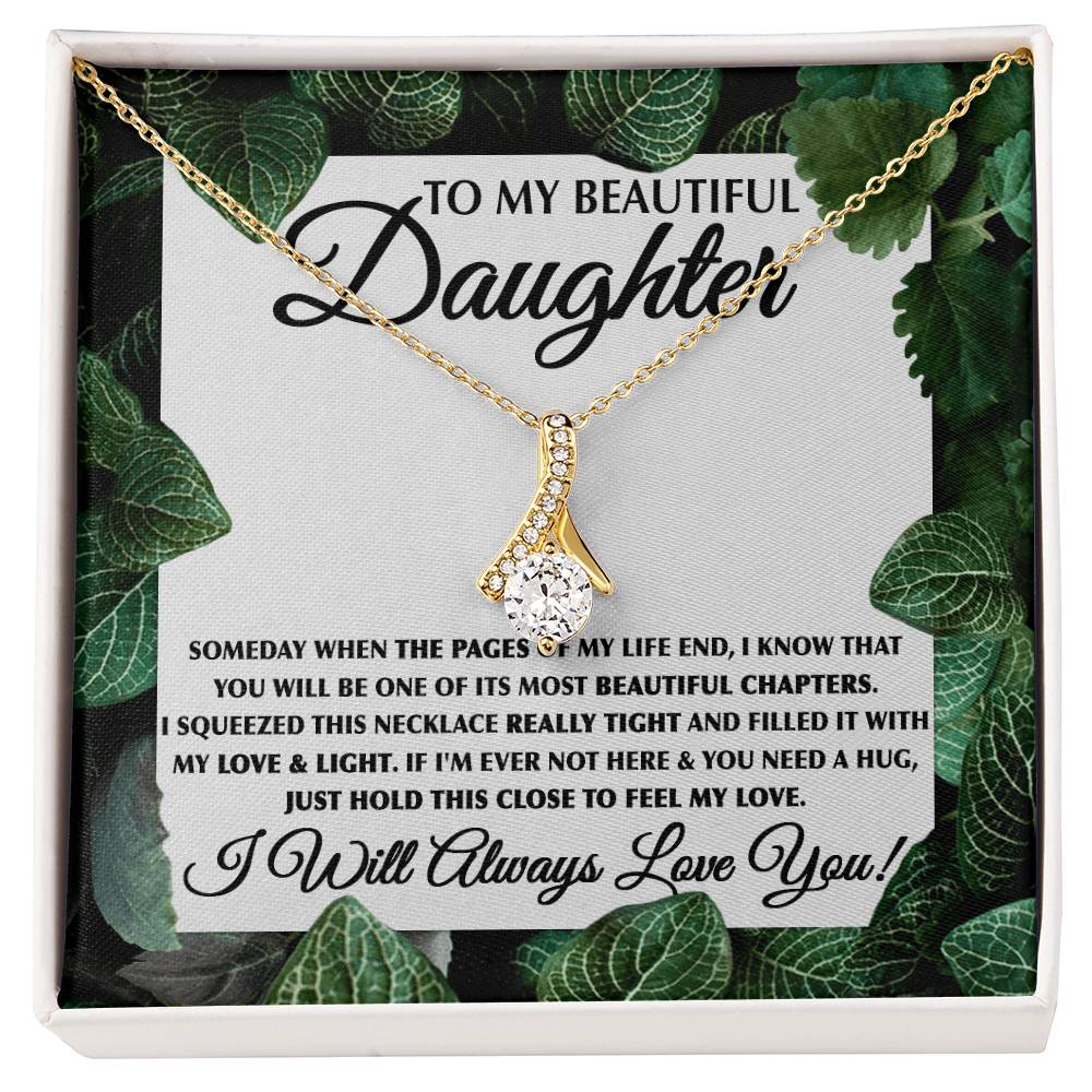 To My Daughter Necklace – Daughter Jewelry Gift for Graduation & Christmas – Alluring Beauty Necklace