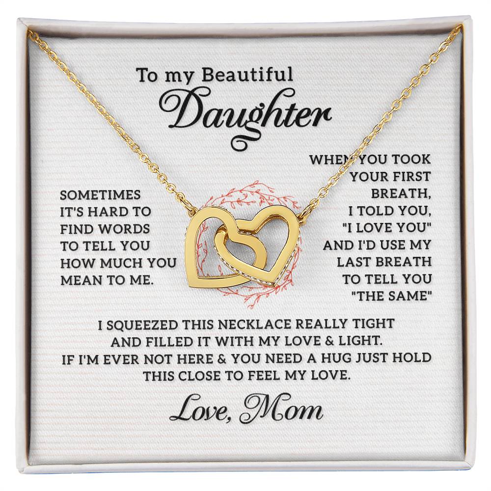 To My Daughter Necklace - Meaningful Daughter Gift from Mom for Forever Love & Support - Interlocking Hearts Necklace
