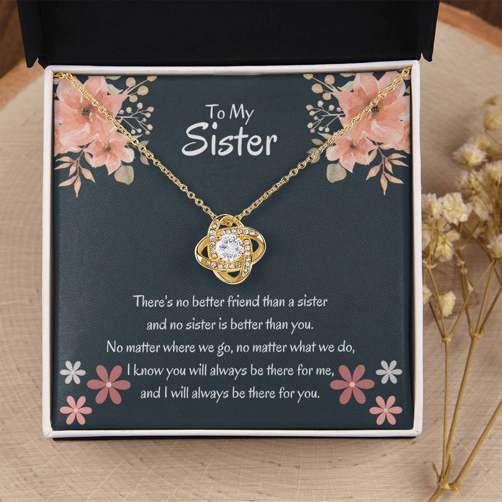 To My Sister - There's no better friend than a sister - Gift for Sister - Love Knot Necklace