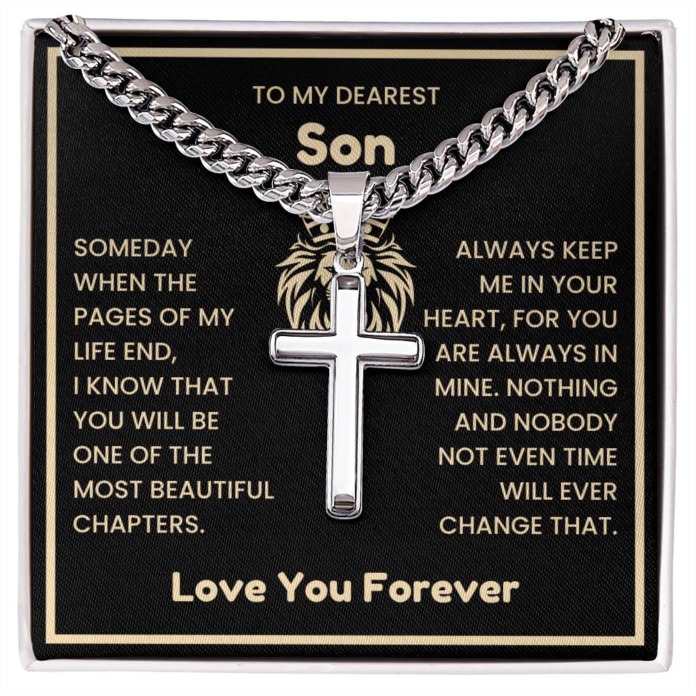 To My Dearest Son Necklace - Gift for Son - Always keep me in your heart - Artisan Cross with Cuban Link Chain