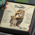 To My Daughter Necklace - Best Surprise Gift for Daughter from Dad for Graduation, Birthday & Christmas - Forever Love Necklace