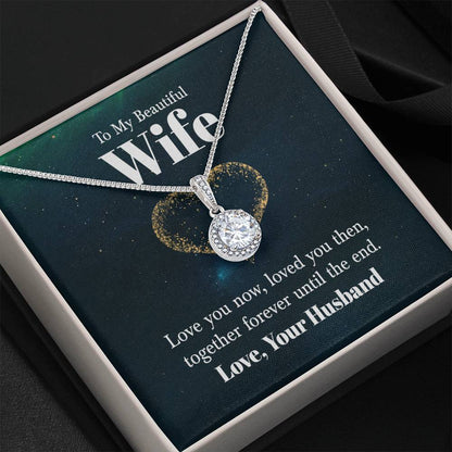 To My Wife Necklace - Emotional Jewelry Gift for Wife from Husband to Celebrate Love Every Day - Eternal Hope Necklace