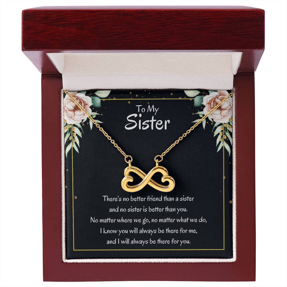 Present for Sister - There's no better friend than a sister - Endless Love Necklace