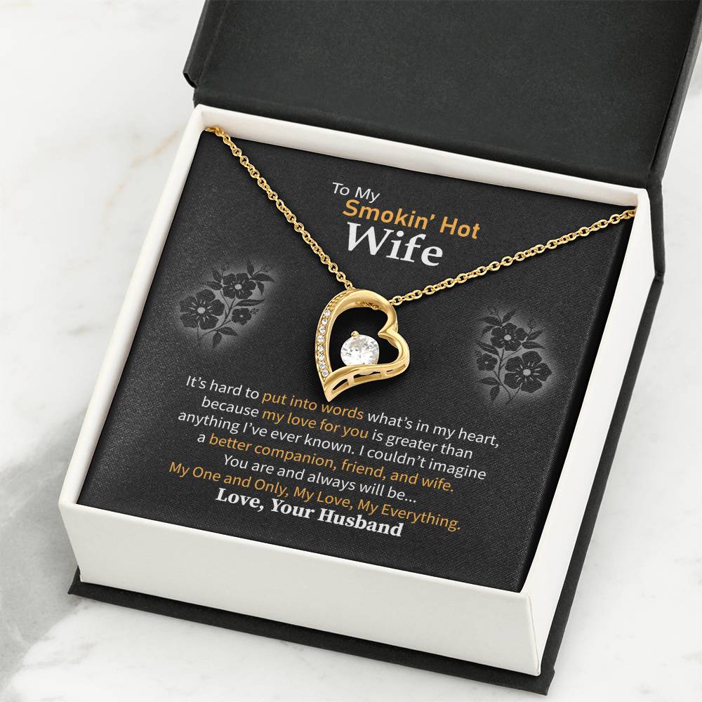 Thoughtful Romantic Gift for Smokin' Hot  Wife - Jewelry from Husband for Any Occasion - Forever Love Necklace