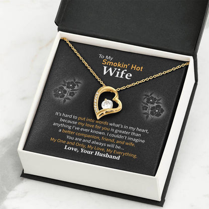 Thoughtful Romantic Gift for Smokin' Hot  Wife - Jewelry from Husband for Any Occasion - Forever Love Necklace