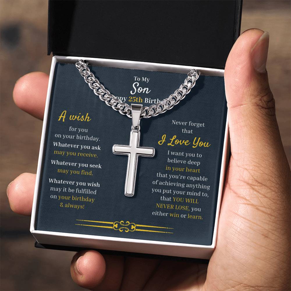 To My Son | Happy 25th Birthday Gift For Him From Mom/Dad | Cuban Chain with Artisan Cross Necklace
