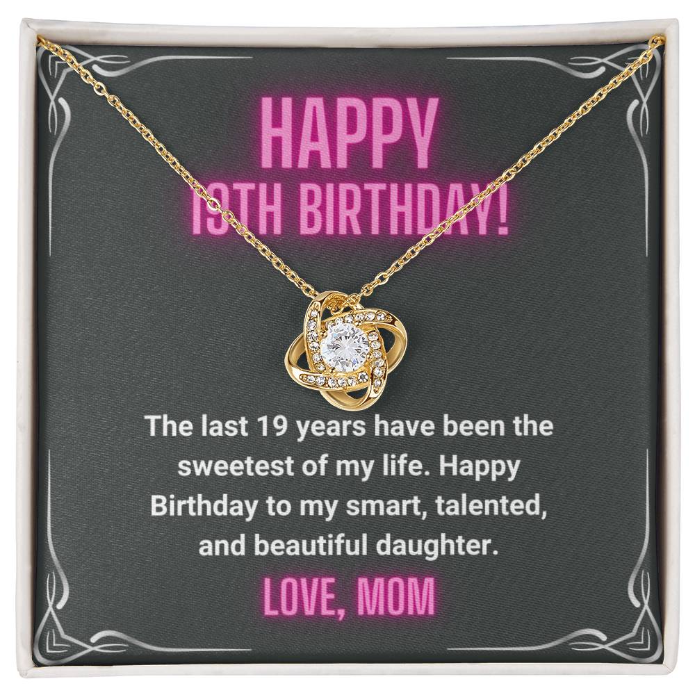 Mother to daughter 19th birthday gift