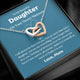 To My Daughter Necklace