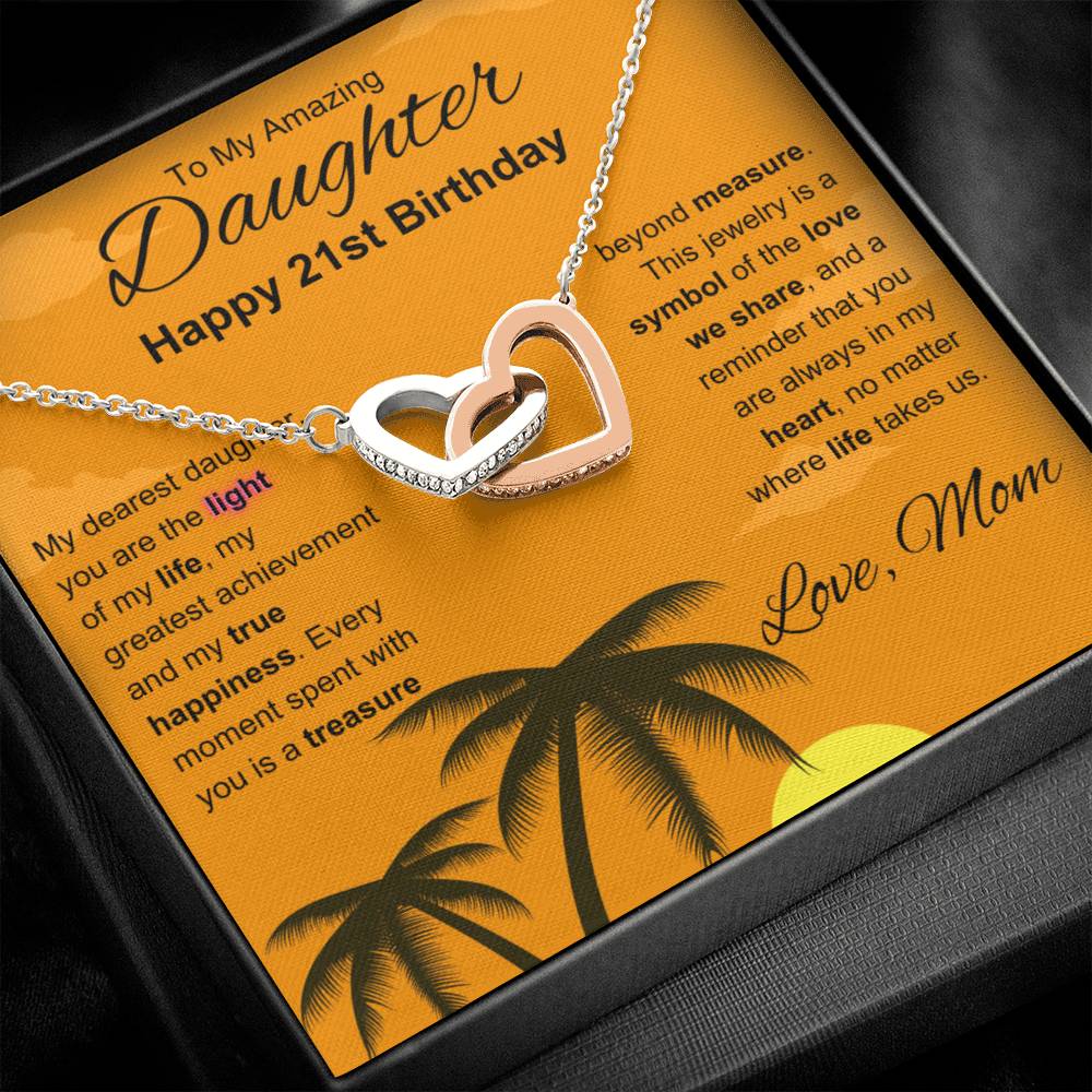 To My Amazing Daughter | Happy 21st Birthday | Interlocking Hearts Necklace