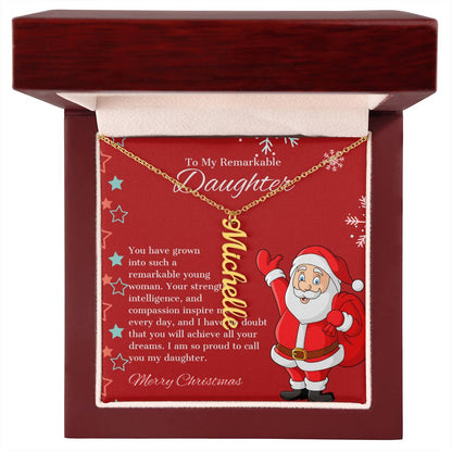 To My Remarkable Daughter - Merry Christmas Personalized Vertical Name Necklace