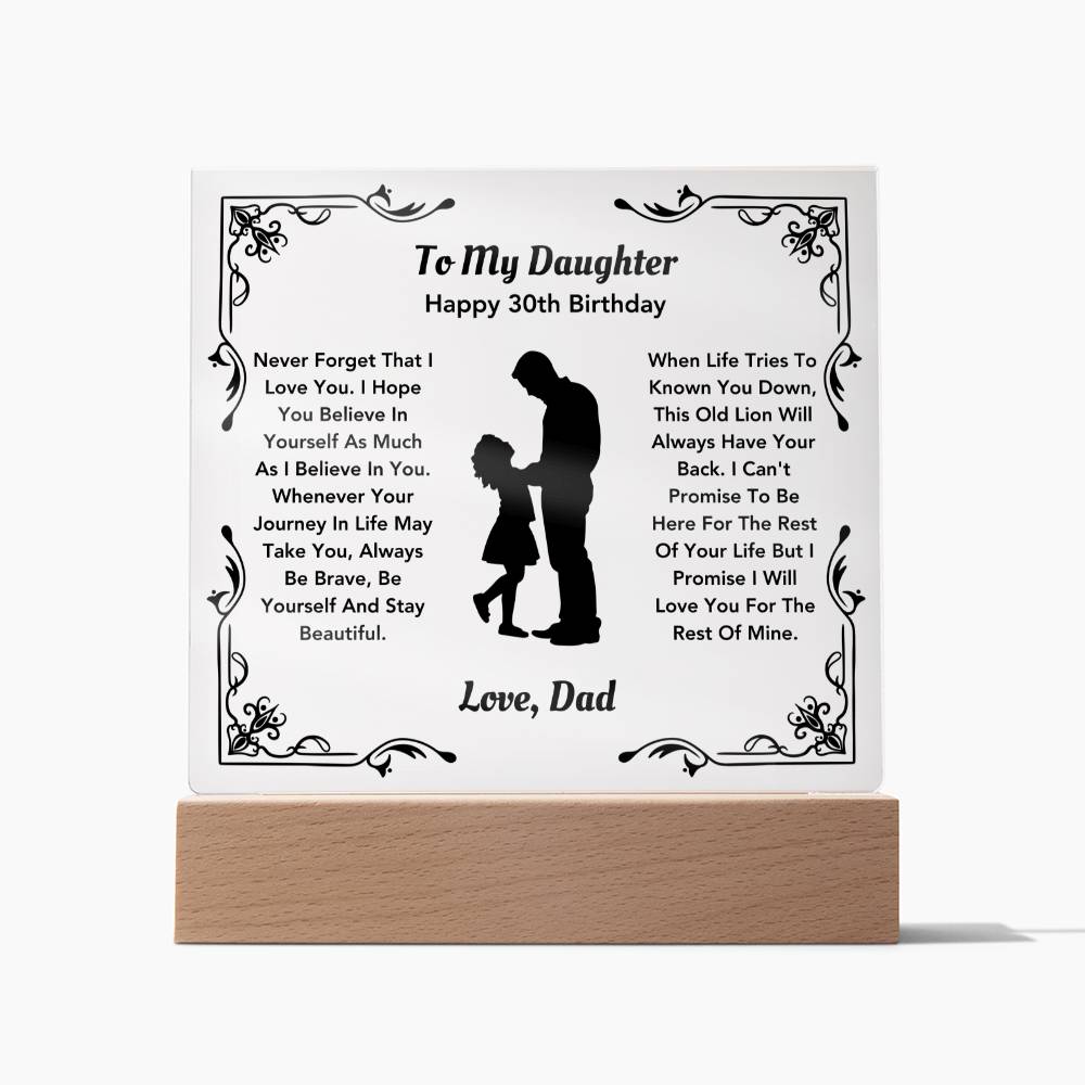 To My Daughter - Happy 30th Birthday Gift From Dad To Daughter - Square Acrylic Plaque