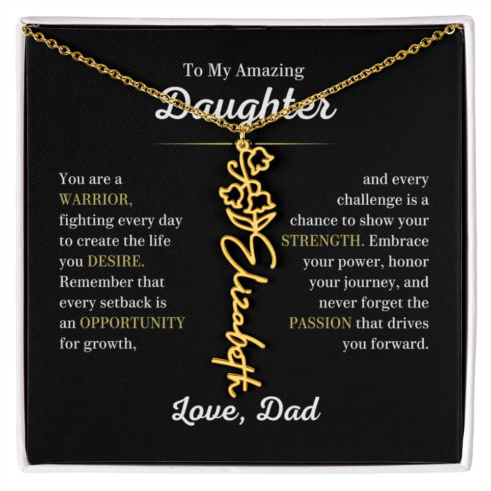 Personalized Flower Name Necklace for Daughter from Dad, You are a Warrior - Meaningful Gift for Birthday, Graduation, Christmas and Just Because