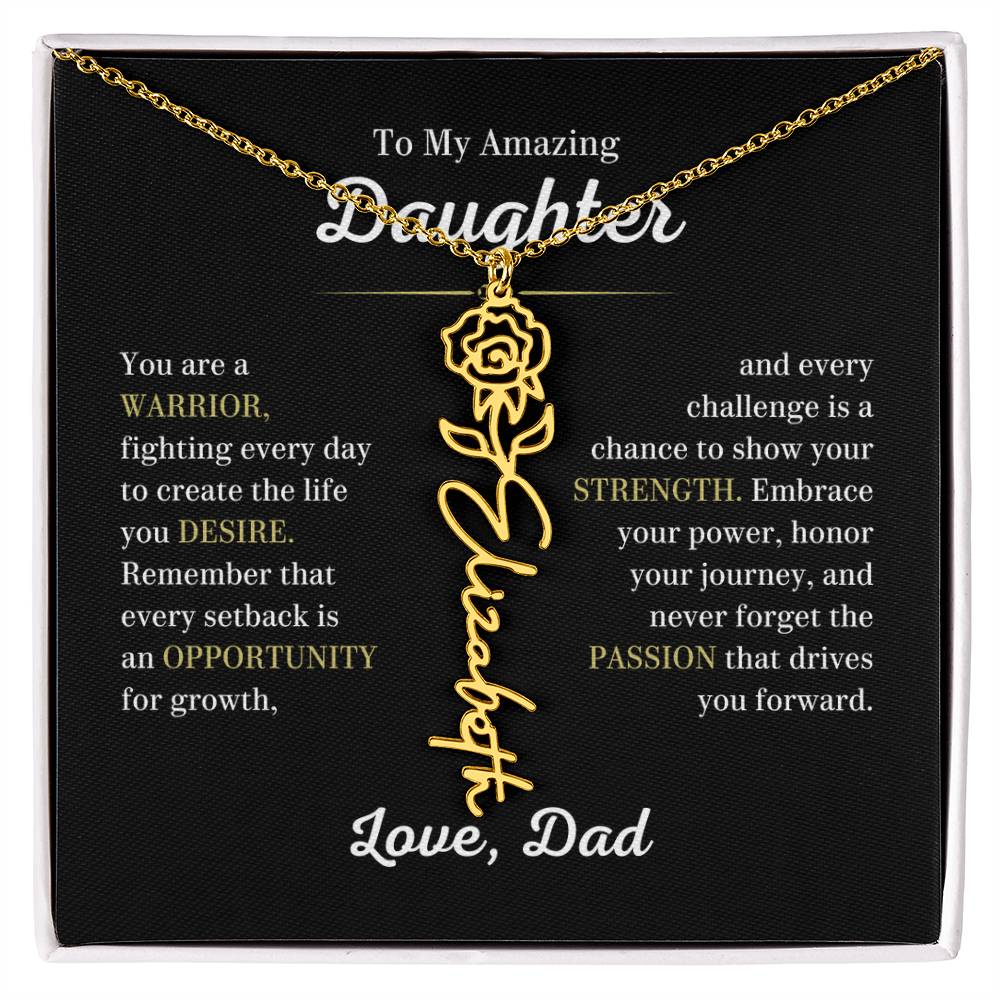 Personalized Flower Name Necklace for Daughter from Dad, You are a Warrior - Meaningful Gift for Birthday, Graduation, Christmas and Just Because