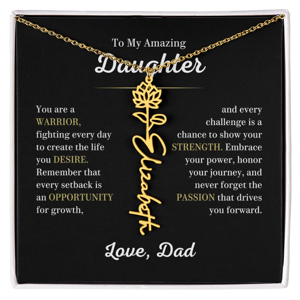 Personalized Flower Name Necklace for Daughter from Dad, You are a Warrior - Meaningful Gift for Birthday, Graduation, Christmas and Just Because