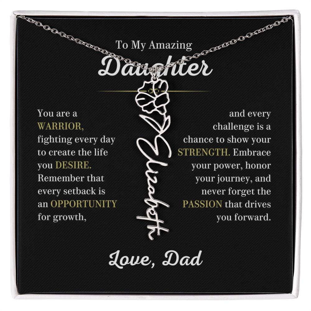 Personalized Flower Name Necklace for Daughter from Dad, You are a Warrior - Meaningful Gift for Birthday, Graduation, Christmas and Just Because