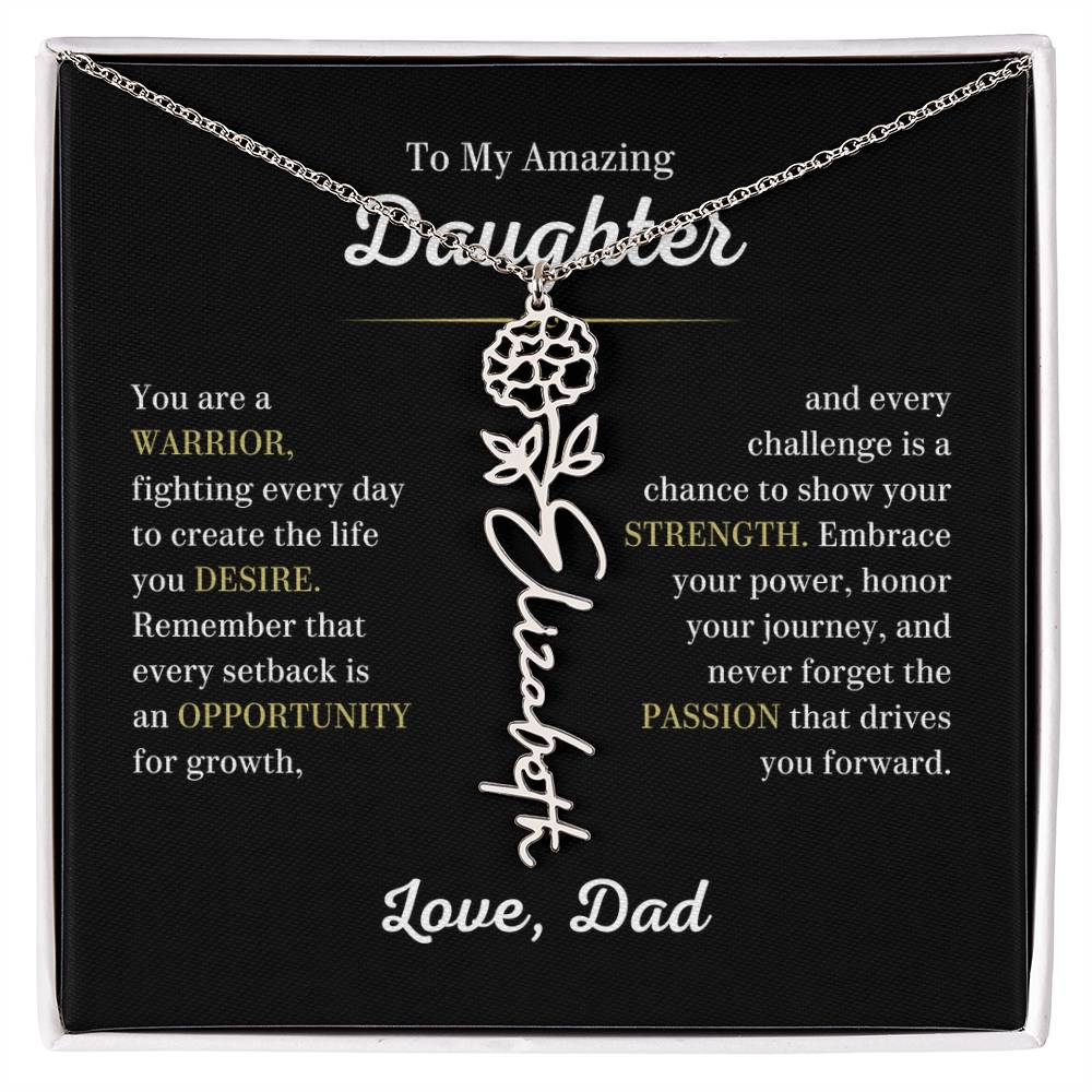 Personalized Flower Name Necklace for Daughter from Dad, You are a Warrior - Meaningful Gift for Birthday, Graduation, Christmas and Just Because