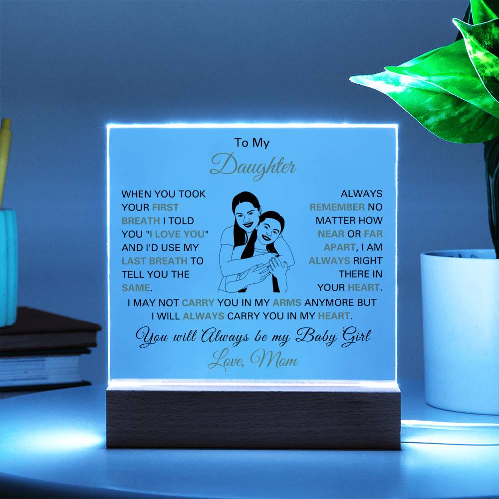 Sentimental Present for Daughter from Mother | Last Breath - Square Acrylic Plaque