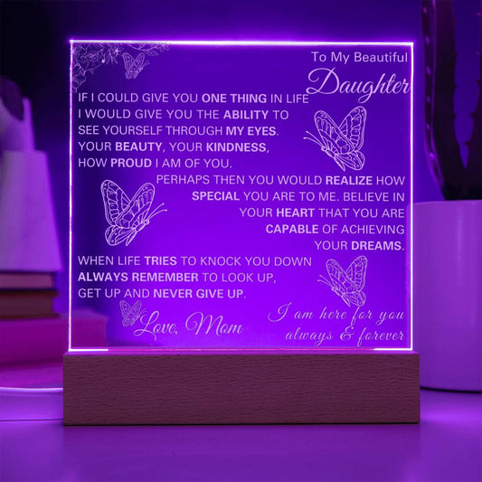 To My Beautiful Daughter Present from Mother | Never Give Up - Engraved Acrylic Plaque | Gift for Birthday, Christmas, Mother's Day, Graduation & Just Because