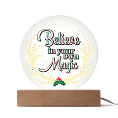 Christmas Gift, Believe in Your Own Magic Circle Acrylic Plaque, Inspirational Keepsake Décor