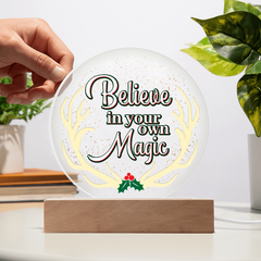 Christmas Gift, Believe in Your Own Magic Circle Acrylic Plaque, Inspirational Keepsake Décor