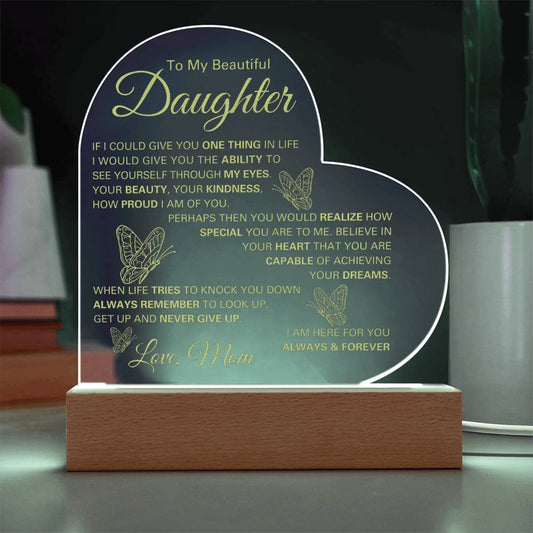 To My Beautiful Daughter Heart Plaque