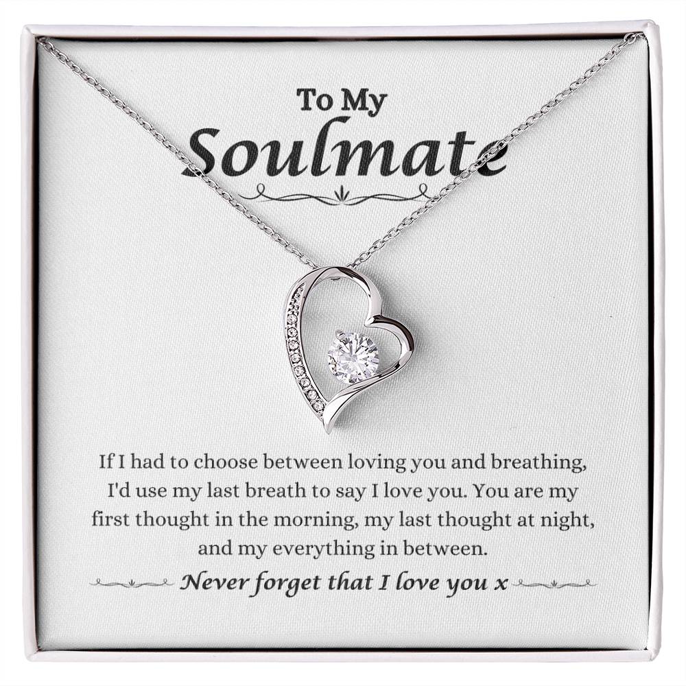 To My Soulmate - You Are My First Thought - Forever Love Necklace