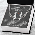 To My Dad - You Are Appreciated - Gift for Dad from Daughter - Cuban Link Chain