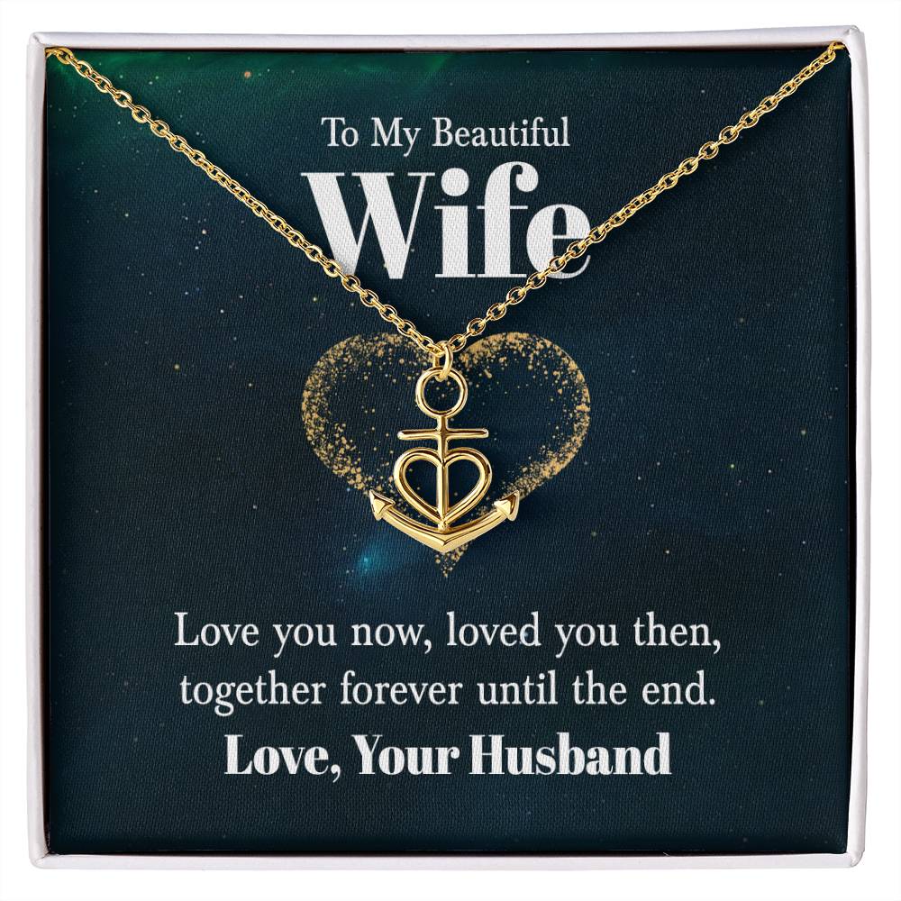 To My Beautiful Wife Necklace - Sweet Emotional Gift for Wife from Husband on Birthday, Anniversary & Valentine’s Day - Anchor Pendant Necklace