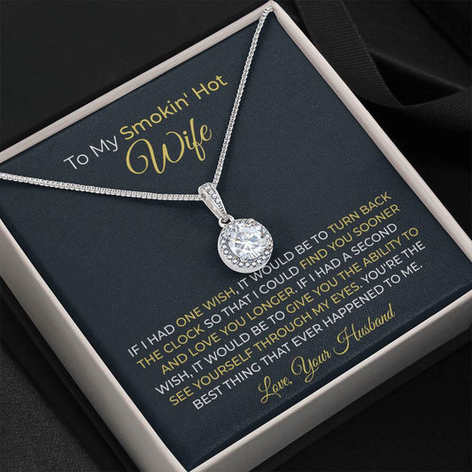 To My Smokin' Hot Wife Necklace - Romantic Husband to Wife Jewelry for Birthday, Valentine’s Day & Special Celebrations - Eternal Hope Necklace