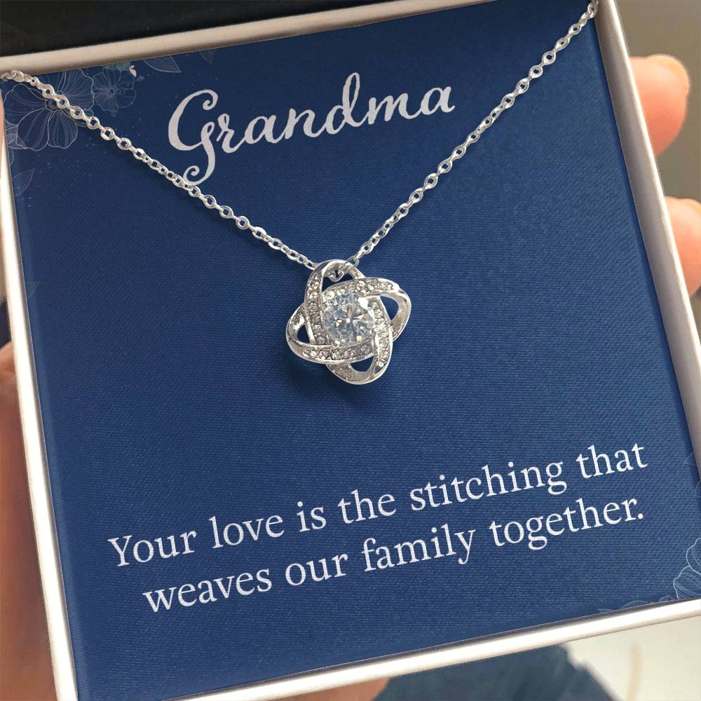 Grandma - Your love is the stitching - Gift for Grandmother - Love Knot Necklace