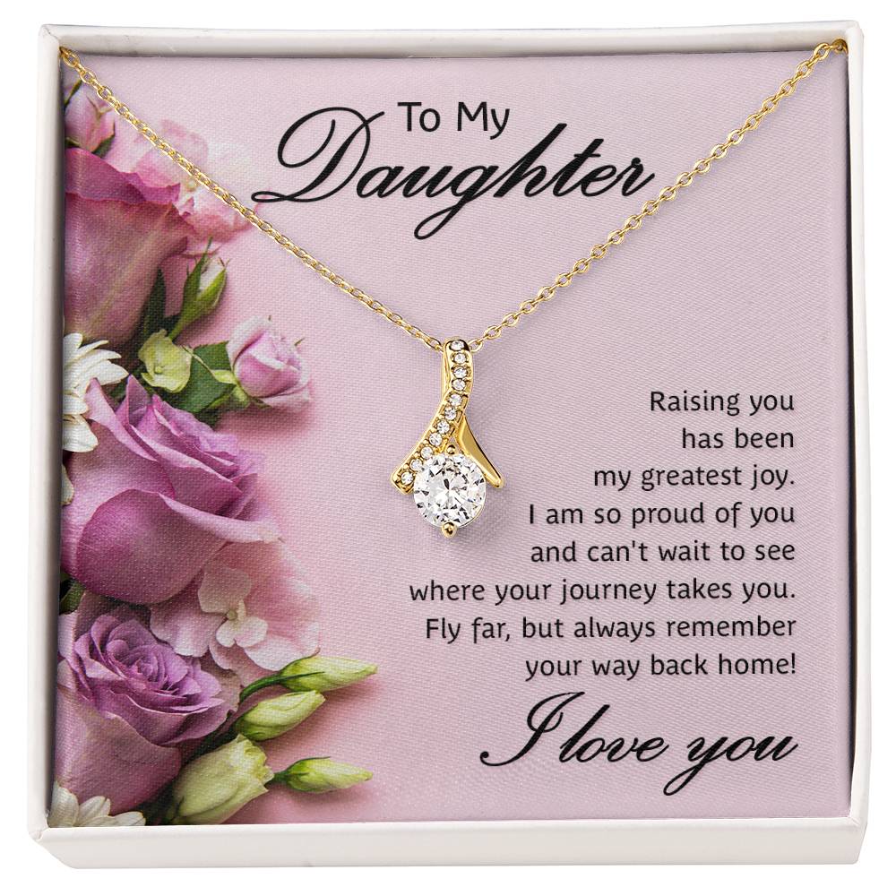 To My Daughter Necklace – Perfect Daughter Gift for Graduation & Birthday – Alluring Beauty Necklace