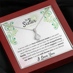 Gift for Sister - We have never stopped being family - Alluring Beauty Necklace