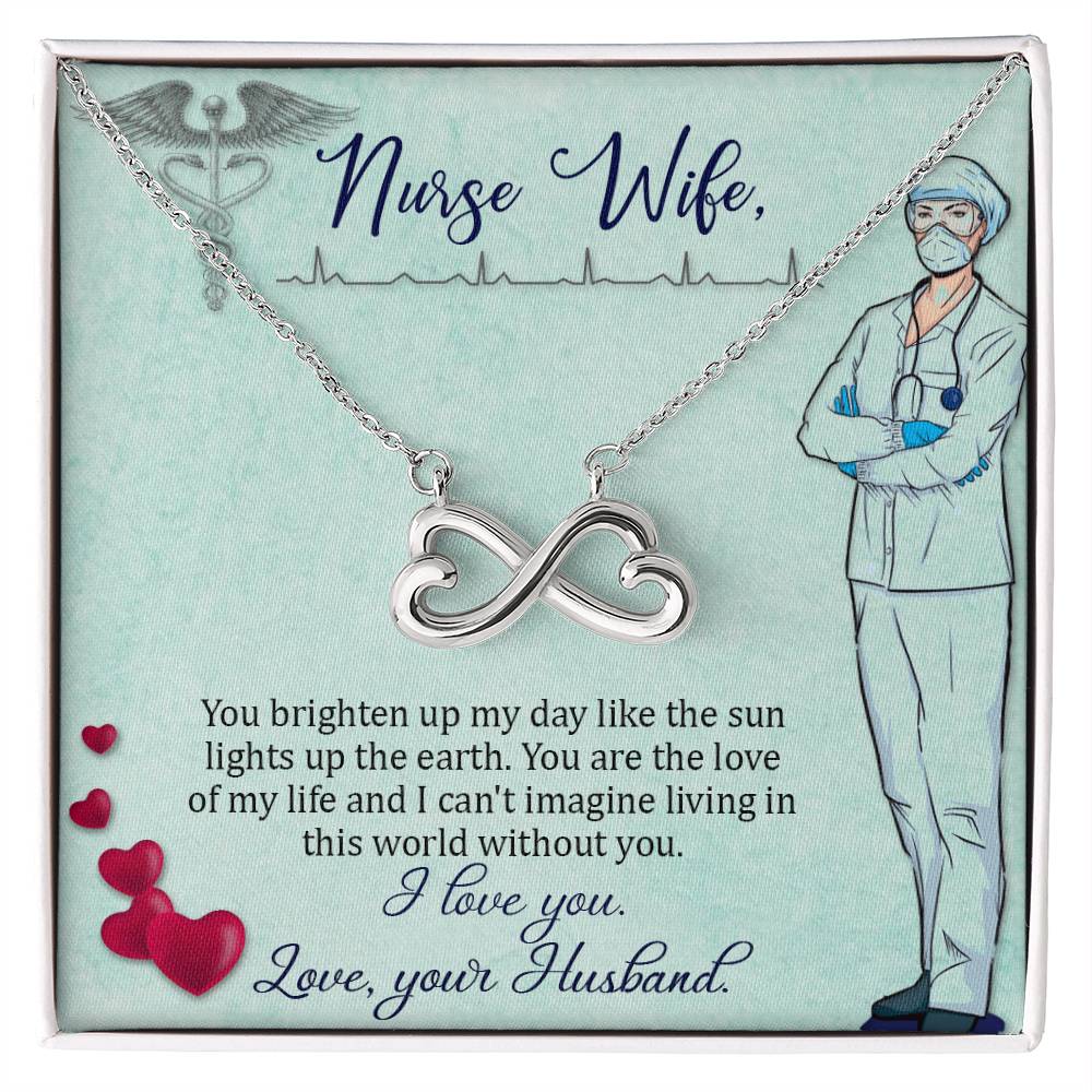 To my nurse wife - Endless Love Necklace from Husband