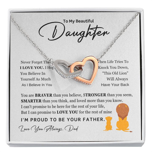 To My Daughter - You are braver than you believe - Daughter Gift from Dad - Interlocking Hearts Necklace