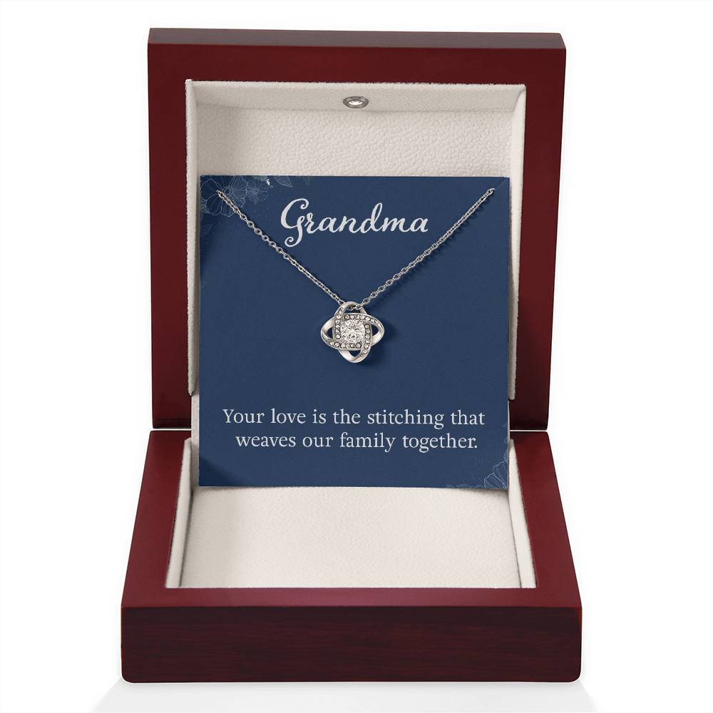 Grandma - Your love is the stitching - Gift for Grandmother - Love Knot Necklace
