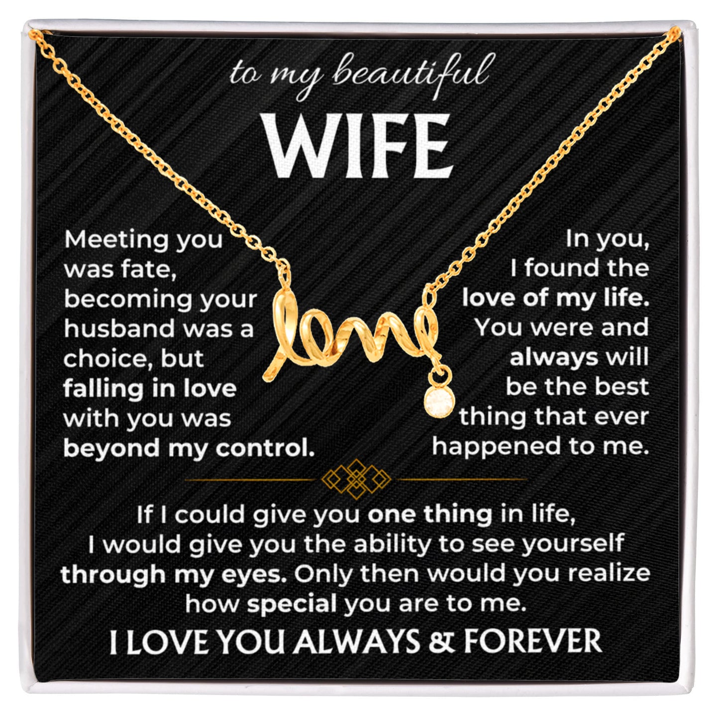 To My Wife Necklace - Holiday & Valentine’s Day Gift from Husband - Scripted Love Necklace